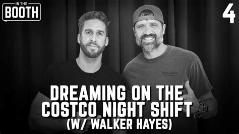 Dreaming On The Costco Night Shift W Walker Hayes In The Booth
