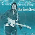 Carl Perkins - Blue Suede Shoes (1978, Vinyl) | Discogs