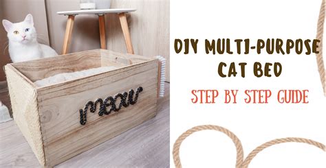 Step By Step Guide For A Perfect Diy Multi Purpose Cat Bed