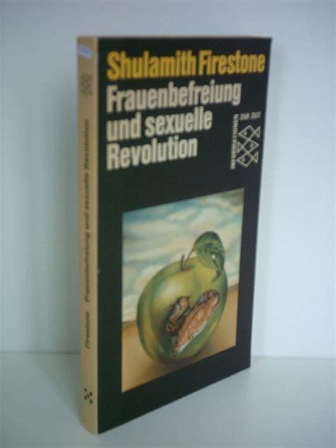 Frauenbefreiung Und Sexuelle Revolution 9783436019358 Shulamith Firestone Books