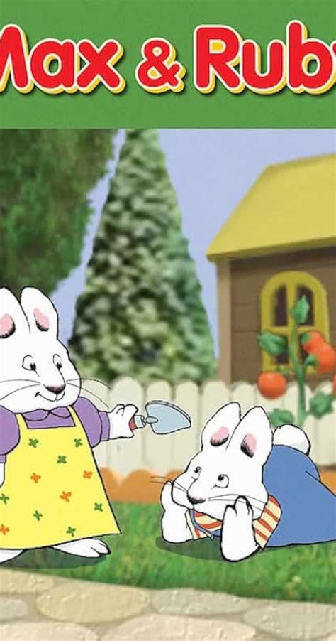 Max And Ruby Tv Series 20022021 Full Cast And Crew Imdb