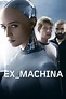 Ex Machina (2015) - Posters — The Movie Database (TMDB)