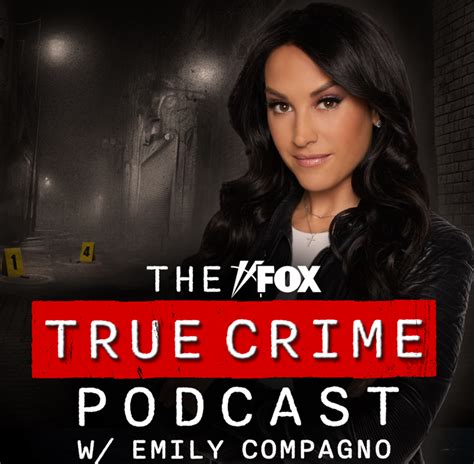 Fox News Outnumbered Co Host Emily Compagno Debuts True Crime Podcast