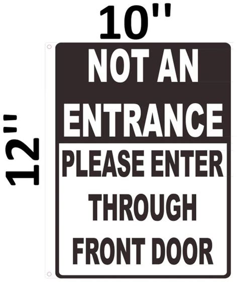 Hpd Signnot An Entrance Please Enter Through The Front Door Sign Dob
