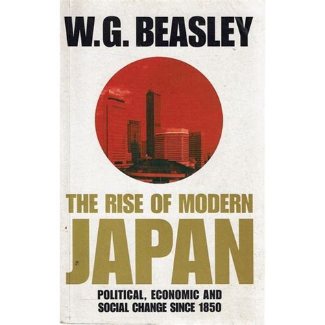 The Rise Of Modern Japan Political Economic And Social Change Since