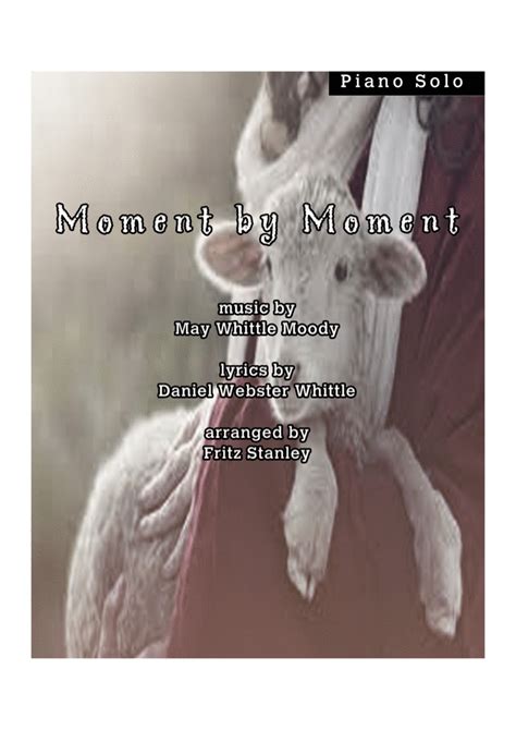 Moment By Moment Piano Solo Sheet Music May Whittle Moody Daniel