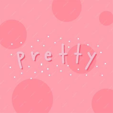 Premium Vector Pink Pretty Word On Pink Background Vector