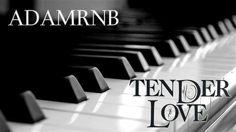 Adamrnb Tender Love Force Mds Cover Youtube