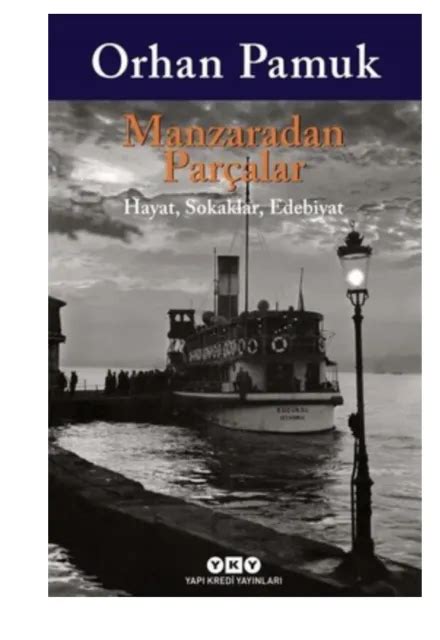 MANZARADAN PARCALAR ORHAN PAMUK Turkce Kitap Turkish Book 31 96 PicClick