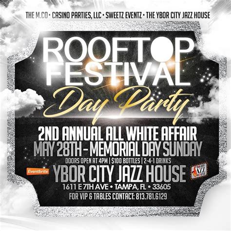 Rooftop Festival 2nd Annual All White Day Party Memorial Day Weekend Tampa Fl May 28