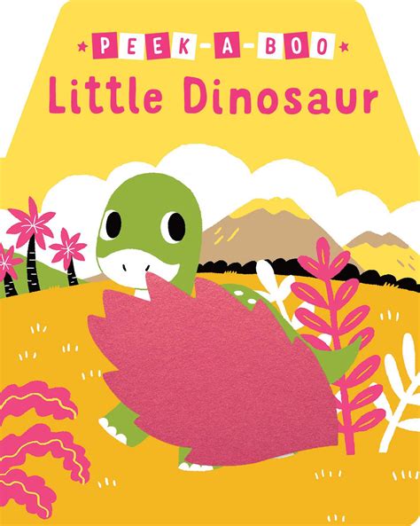 Peek A Boo Little Dinosaur Book By Yu Hsuan Huang Official