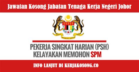 Pejabat tenaga kerja kota kinabalu wisma perkeso, tingkat 2 no. Jawatan Kosong Jabatan Tenaga Kerja Negeri Johor - PSH ...