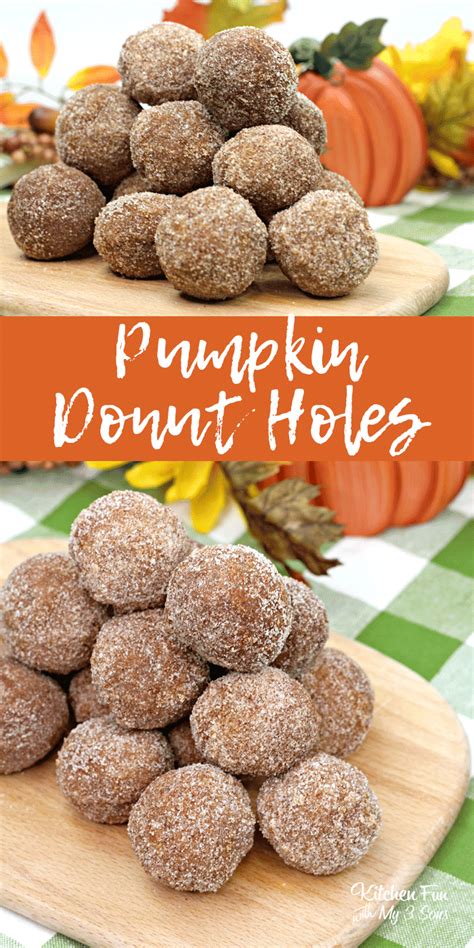 Pumpkin Donut Holes Baked Kitchen Fun With My 3 Sons
