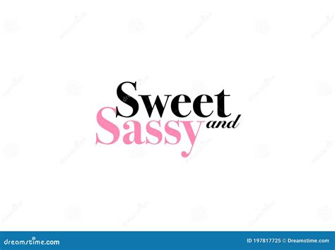 Sweet And Sassy Hand Lettering Cartoon Vector 199558035