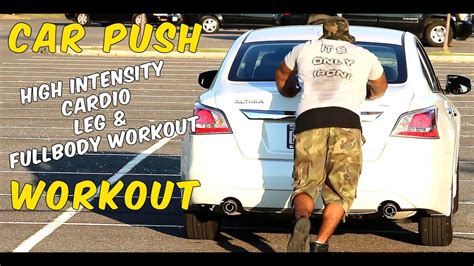 Car Push Workout Cardio And Strength Training Smallchannelsunite Youtube
