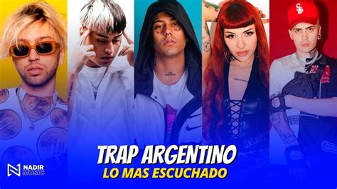 Trap Argentino Lo Mas Nuevo 2022 Youtube