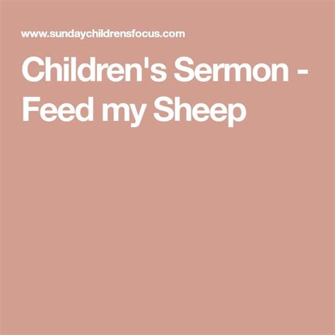Childrens Sermon Feed My Sheep Childrens Sermons Feed My Sheep