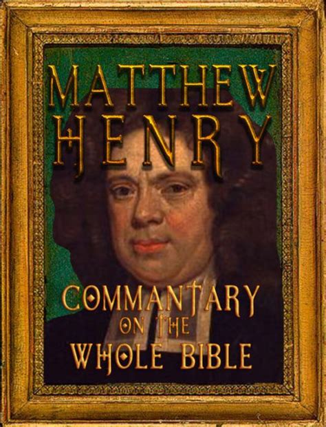 Matthew Henrys Commentary On The Whole Bible Fast Navigation Search
