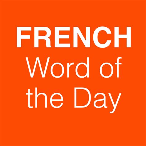 French Word Of The Day