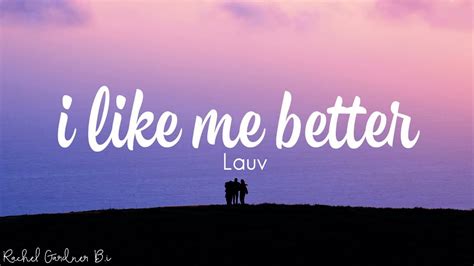 Lauv I Like Me Better Lyrics Youtube
