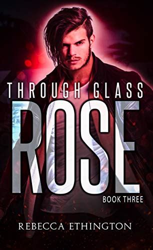 Rose A Dark Paranormal Romance Through Glass Book 3
