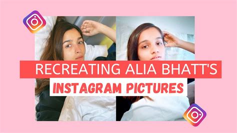 I Recreated Alia Bhatt S Instagram Pictures L L Kanchi Sharma Youtube