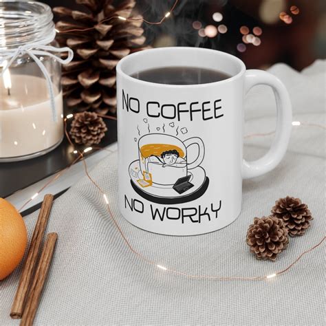No Coffee No Worky Coffee Mug Funny Mug T Cute Coffee Etsy