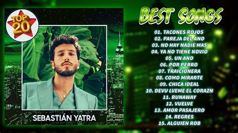 Canciones De Sebastián Yatra Sebastián Yatra Mix Exitos 2023