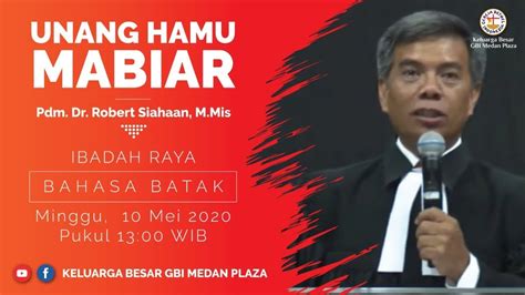 Ibadah Raya Bahasa Batak - Pdt. Robert Siahaan - 10 Mei 2020 | Pkl. 13.00 WIB - YouTube