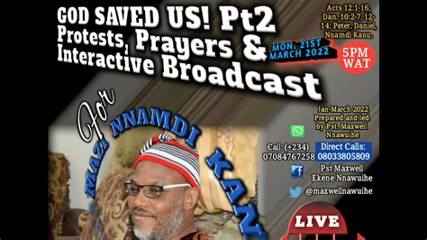 Live 21 3 2022 God Saved Us Pt2 Prayers And Inter Broadcast For Mazi