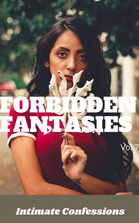 Forbidden Fantasies Vol Intimate Confessions Secret Pleasure Romance Adult Sex Erotic