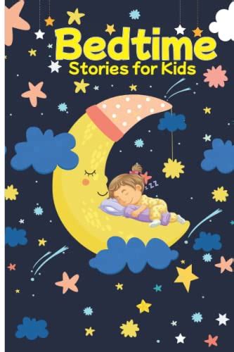 Bedtime Stories For Kids Amazing Bedtime Story Books For Kids Ages 4 8