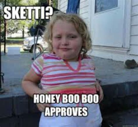 78 Best Images About Honey Boo Boo Memes On Pinterest To Be Lost