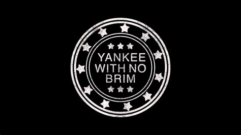Yankee With No Brimremix Song Youtube