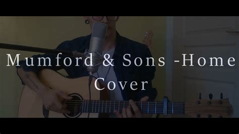 Mumford And Sons Home Cover Youtube