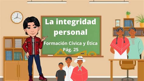 La integridad personal Grado Formación Cívica y Ética Pág YouTube