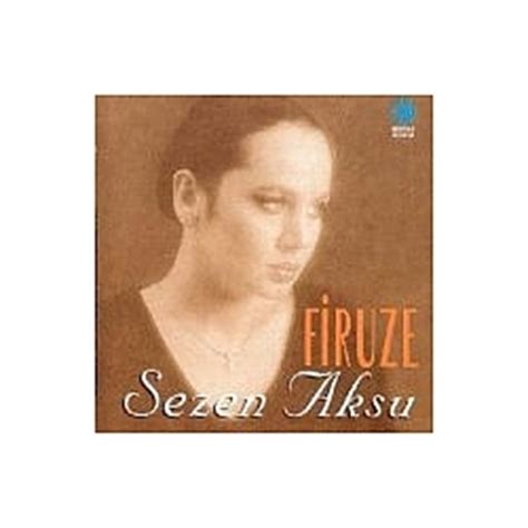 SEZEN AKSU Firuze Album Lyrics | MotoLyrics.com