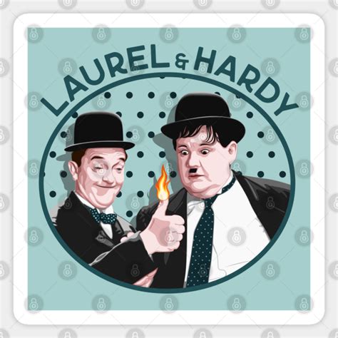 Laurel And Hardy Give Me A Light V2 Laurel And Hardy Sticker Teepublic