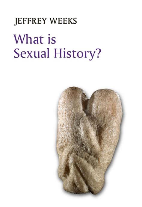 Jeffrey Weeks What Is Sexual History Download As Pdf At Litres