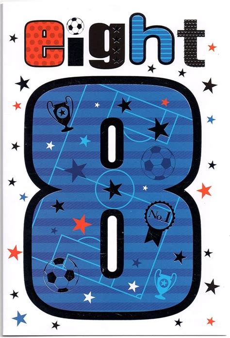 Football Birthday Card For Eight 8 Year Old Boy Free 1st Class Post