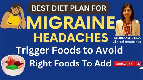 Migraine Diet Plan What To Eat And Avoid To Reduce Headaches Drritakshi Migraine Youtube