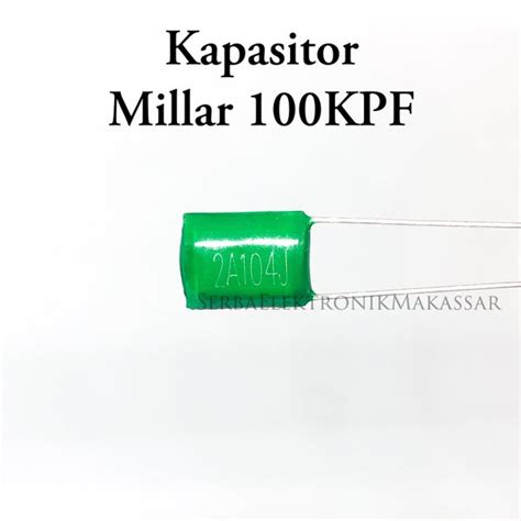 Jual Kapasitor Millar 100KPF 104 Di Lapak Serba Elektronik Makassar