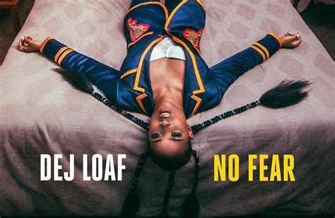 Dej Loaf Flashes Singing Skills On No Fear Single