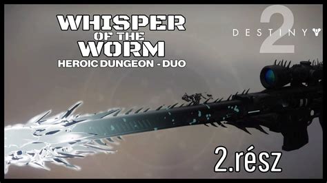 Destiny Whisper Of The Worm Dungeon R Sz Duo Youtube