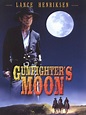 Gunfighter's Moon Pictures - Rotten Tomatoes