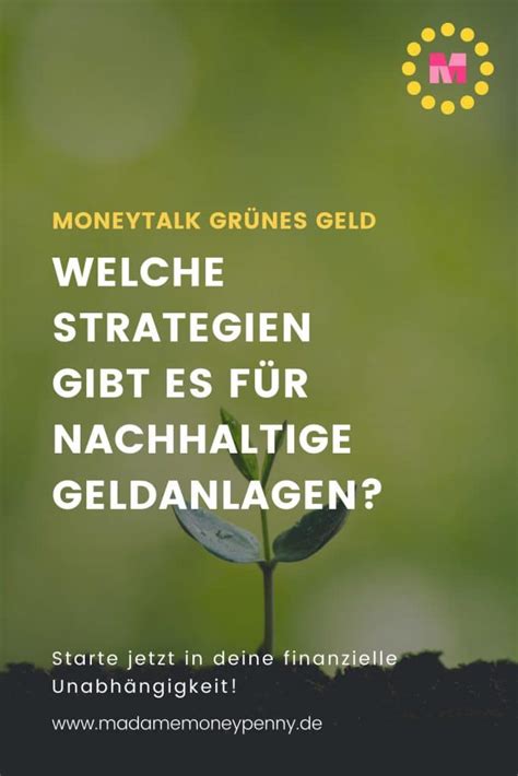 Grünes Geld Nachhaltig Investieren So Gehts Moneytalk Madame