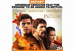 Armenian Genocide Film ‘The Promise’ To Be Added To Netflix ...
