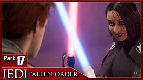 star wars jedi fallen order part 17 nur fortress inquisitorius second sister boss and