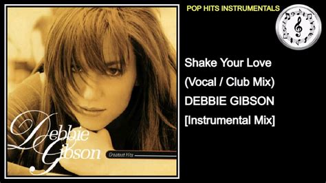 Debbie Gibson Shake Your Love Vocal Club Mix Instrumental Mix Youtube