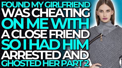 Found My Girlfriend Cheating On Me With Close Friend So I Had Him